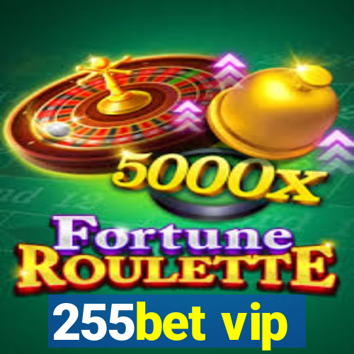 255bet vip